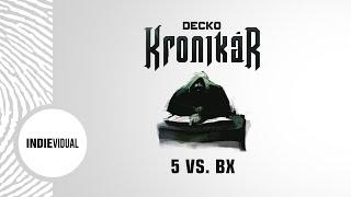 Decko [+ Oktober Zero & DJ Chocolatic] — 5 vs. BX