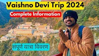 Vaishno Devi Vlog 2024 |Vaishno Devi Yatra |Travel Guide | Complete Information | Ghumakkad Prayagi