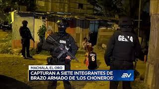 Capturan a siete integrantes de brazo armado de 'Los Choneros' en Machala