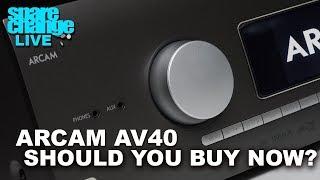 Arcam AV40 Issues. Should You Buy Now?