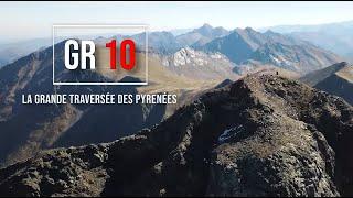 GR10 - La grande traversée des Pyrénées - L'intégrale