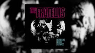 The Fratellis - Strangers in the Street (Official Audio)