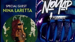 The No Yap Podcast (Guests:  Nina Laretta & Badbur Havoc)