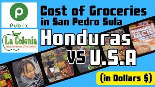 How much does food cost  Honduras VS USA  San Pedro Sula 2024