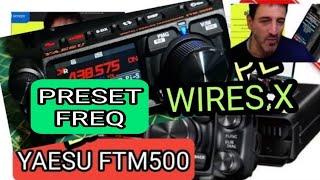 YAESU FTM500 , QUICK HOTSPOT /REPEATER ACCESS - PRESET CHANNEL WIRES X