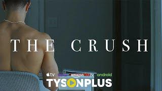 Gay Series - The Crush - Part 1