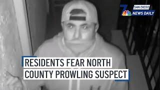 Residents Fear North County Prowling Suspect | San Diego News Daily | NBC 7 San Diego