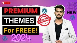 How to get Premium WordPress themes for FREE in 2024 ~ Premium WordPress theme for Free