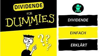 DIVIDENDE for Dummies - Dividende einfach erklärt (2023)