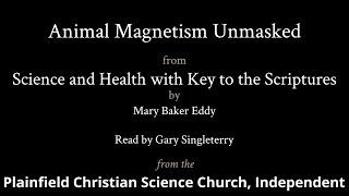 Chapter 5 — Animal Magnetism Unmasked, from Science and Health, by Mary Baker Eddy