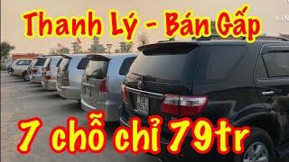 Cần Bán Gấp Dàn Xe 7 chỗ / Giá Thanh Lý - chỉ 79tr trả thẳng - Oto cũ giá rẻ 0816662386-0971255863