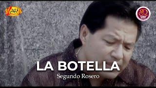 Segundo Rosero - La Botella (Video Oficial) | Rockola