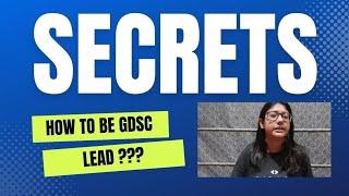 Unbelievable Secret to Becoming Google DSC Lead in 2023! Revealed by Previous Lead Ayushi George