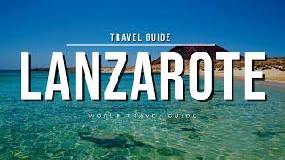 LANZAROTE Travel Guide  Best Tourist Attractions | Canary Islands