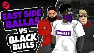 East Side Ballas vs Black Bulls [SVRP 3.0]