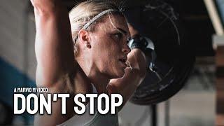 DON'T STOP - Powerful Motivational Speech