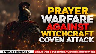 PRAYERS AGAINST WITCHCRAFT ATTACKS, CURSES & LIMITATION | Spiritual Warfare Prayers