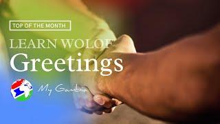 LEARN WOLOF: Greetings | My Gambia | My Magazine