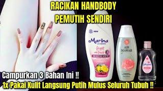 SEKALI PAKAI LANGSUNG PUTIH SELURUH TUBUH | LOTION PEMUTIH BADAN PERMANEN | CARA MERACIK HANDBODY