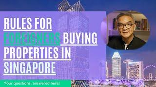 The Rules for Foreigner Buying Property in Singapore