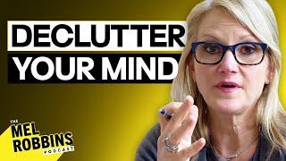 5 Easy Steps to Make Your Home and Your Mind Clutter-Free | The Mel Robbins Podcast