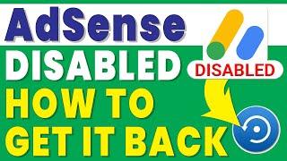 google adsense disabled how to get it back | google adsense