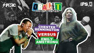 EMILY AMSTRONG VOKALIS BARU LINKIN PARK WHORT IT GAK SIH GANTIIN CHESTER? | ORALIT EPISODE 4