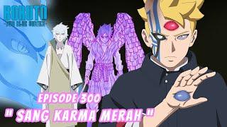 Boruto Episode 300 Bahasa Indonesia Boruto Two Blue Vortex Chapter 12 SANG KARMA MERAH Part 261
