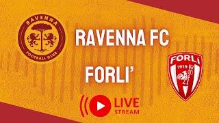 LIVE STREAMING | Ravenna FC - Forlì | 1 settembre 2024 | COPPA ITALIA