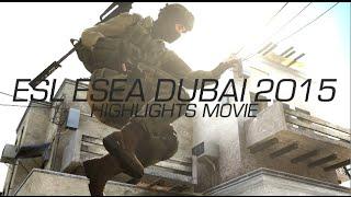 CS:GO ESL ESEA Dubai Invitational 2015 (Highlights/Fragmovie)