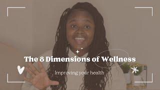 The 8 Dimensions of Wellness: Ways to Improve your Health