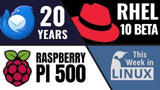 RHEL 10 Beta, Raspberry Pi 500, 20 Years of Thunderbird & more Linux news