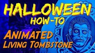 DIY Animated Living & Moving Tombstone HALLOWEEN Prop