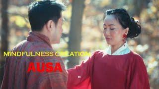 AUSA | KARMA KG | ZAMIN CHIMI SELDEN | MINDFULNESS CREATION BY SONAM GYALTSHEN