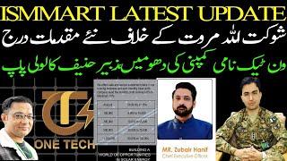 Today Ismmart Latest Update | Shoukat Marwat New Policy For Investors | One Tech Zubair Hanif Review