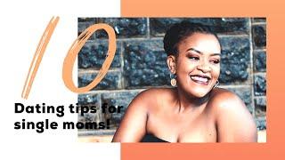 10 IMPORTANT DATING TIPS FOR SINGLE MOMS