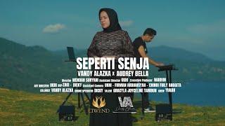 Seperti Senja -  Vandy Alazka X Audrey Bella (Official Music Video)