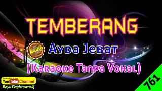 [NEW] Temberang by Ayda Jebat [Original Audio-HQ] | Karaoke Tanpa Vokal
