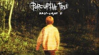 Porcupine Tree - Half Light [Vinyl 2017 remaster]