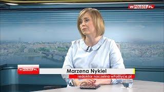 Marcin Wikło rozmawiał z Marzeną Nykiel, redaktor naczelną wPolityce.pl
