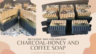 Melt and Pour - Make Your Own Soap - CHARCOAL/HONEY AND COFFEE