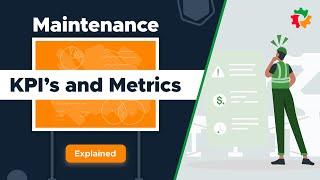 Maintenance KPIs Explained: The Metrics that Matter