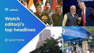 Catch editorji's top afternoon headlines - 23 September, 2019