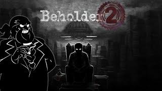 Beholder 2 / Тоталитарная бюрократоублюдия