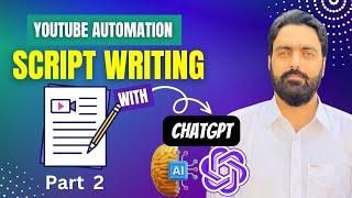 YouTube Automation AI Script writing | YouTube Automation Tutorial for Beginners Part 2