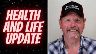 Health and Life Update ~ TosTinMan