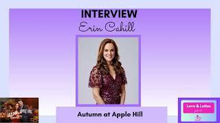 INTERVIEW: Actress ERIN CAHILL - Autumn at Apple Hill (Hallmark Channel)