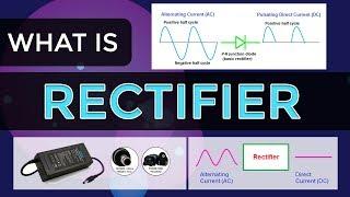 What is Rectifier | Half Wave Rectifier | Full Wave Rectifier | Electronic Devices & Circuits