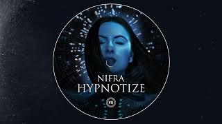 Nifra - Hypnotize [VII] out now