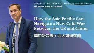 Opening Keynote by Sir Robin Niblett: How the Asia Pacific Can Navigate a New Cold War